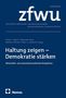 Sonderband zfwu: Haltung zeigen – Demokratie stärken. Zeitschrift für Wirtschafts- und Unternehmensethik, Nomos Verlag., Buch
