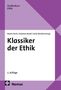 Studienkurs Ethik. Klassiker der Ethik von Martin Dürchs, Sebastian Meisel, Sarah Weichlein [Hrsg.]. 2. Auflage. Nomos. Lila-weißes Design., Buch