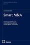 Titel: "Smart M&A". Untertitel: "Gestaltung und Vollzug von Unternehm...". Oben: "Universitätsschriften RECHT". Unten: Logo von "Nomos"., Buch