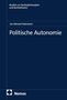 Buchtitel: "Politische Autonomie" von Jan-Reinard Sieckmann. Verlag: Nomos. Dunkelblaues Cover., Buch