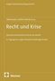 "Recht und Krise: Zwischen Krisenrecht und Krise des Rechts. III. Tagung des Jungen Netzwerks Rechtsgeschichte." Nomos-Logo., Buch