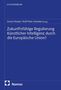Buchtitel: Zukunftsfähige Regulierung Künstlicher Intelligenz durch die Europäische Union? Herausgeber: Enrico Peuker, Ralf Peter Schenke.