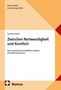 Titel: "Zwischen Notwendigkeit und Komfort: Eine sozialwissenschaftliche Analyse des Wärmekonsums" von Sabrina Glanz., Buch