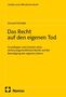 Text: "Das Recht auf den eigenen Tod: Grundlagen und Grenzen eines verfassungsrechtlichen Rechts." Gelber Buchumschlag. Logo von Nomos., Buch