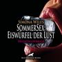 Simona Wiles: SommerSex: Eiswürfel der Lust | Erotik Audio Story | Erotisches Hörbuch Audio CD, CD