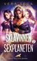 Vera Seda: Die Sklavinnen des Sexplaneten 2 | Erotischer Roman, Buch