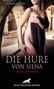 Johanna Söllner: Die Hure von Siena | Erotischer Roman, Buch
