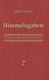 Jakob Lorber: Himmelsgaben Bd. 2, Buch