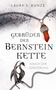 Laura S. Kunze: Gebrüder der Bernsteinkette, Buch