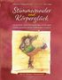 Katharina Bossinger: Stimmwunder und Körperglück, Buch