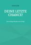 Sascha Linde: Deine letzte Chance, Buch