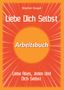 Stephan Szugat: Liebe Dich Selbst Arbeitsbuch, Buch