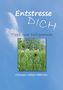 Carmen Maier-Hettrich: Entstresse Dich, Buch, Buch