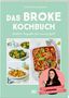 Jennifer Kuschel: Das BROKE Kochbuch, Buch