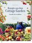 „Rezepte aus dem Cottage Garden. Genieße das Landleben.“ Illustration: Obstkorb, Blumen, Vogel, blaue Kanne., Buch