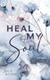 Julie Ayden: Heal my Soul, Buch