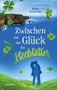 Marie Komenda: Zwischen uns das Glück der Kleeblätter, Buch