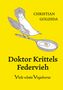 Christian Golusda: Doktor Krittels Federvieh, Buch