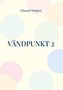 Eduard Wagner: Vändpunkt 2, Buch