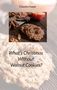 Claudia Haase: What's Christmas Without Walnut Cookies?, Buch
