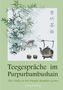 Junling Song: Teegespräche im Purpurbambushain, Buch