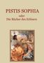 Pistis Sophia oder Die Bücher des Erlösers, Buch