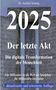 Joachim Sonntag: 2025 - Der letzte Akt, Buch