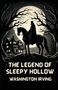 Washington Irving: The Legend Of Sleepy Hollow(Illustrated), Buch