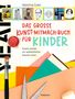 Valentina Eckel: Das große Kunst-Mitmach-Buch für Kinder, Buch
