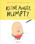 Ziggy Hanaor: Keine Angst, Humpty!, Buch