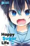 "Happy Sugar Life 06" steht in großen Buchstaben. Ein Manga-Charakter mit blauen Haaren und Augen, zeigt kleine Fangzähne.