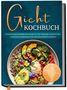 "Gicht Kochbuch" und weiter unten "Entzündungshemmende Rezepte...". Eine Schüssel mit buntem, gesundem Essen., Buch