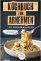 "Kochbuch zum Abnehmen", "-Fit, Schlank & Gesund-", "Ultraleichte Rezepte zum Abnehmen – ganz ohne Verzicht". Gabel mit Spaghetti., Buch