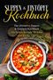 „Suppen & Eintöpfe Kochbuch“ steht oben. Eine Suppenschüssel mit bunter Nudel-Gemüsesuppe darunter., Buch