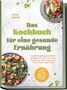 Text: "LEONIE KRÜGER", "Das Kochbuch für eine gesunde Ernährung", Teller mit Salat und gebackene Kartoffel., Buch