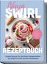 "Vinja SWIRL Rezeptbuch: Geniale Rezepte für perfektes hausgemachtes Eis, Gelato & FroYo." Schüssel mit Eis und Beeren., Buch