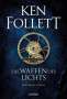 Ken Follett: Die Waffen des Lichts, Buch