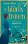 Anna Claire: Die Glücksfrauen - Die Kraft der Bücher, Buch