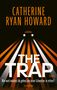 Catherine Ryan Howard: The Trap. Wie weit würdest du gehen, um deine Schwester zu retten?, Buch