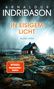 "IN EISIGEM LICHT, ISLAND KRIMI", Haus in dunkler Landschaft, dramatischer Himmel, Label "SPIEGEL Bestseller-Autor", Lübbe., Buch