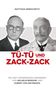 Matthias Gerschwitz: Tü-Tü und Zack-Zack, Buch