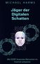Michael Harms: Jäger der Digitalen Schatten, Buch