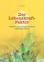 Jo Achner: Der Lebenskraft-Faktor, Buch