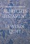 Friedrich S. Plechinger: Albrechts Testament, Buch