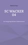 Markus Franz: SC Wacker 04, Buch