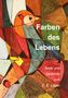 Edeltraud Lipski: Farben des Lebens, Buch