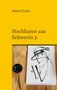 Robert Zobel: Hochkunst aus Schwerin 3:, Buch