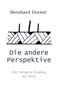 Bernhard Dorner: Die andere Perspektive, Buch