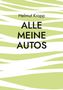 Helmut Kropp: Alle meine Autos, Buch