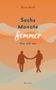 Esra Groll: Sechs Monate Sommer, Buch